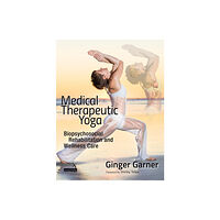 Jessica kingsley publishers Medical Therapeutic Yoga (häftad, eng)