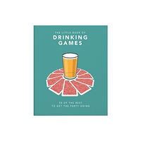 Headline Publishing Group The Little Book of Drinking Games (inbunden, eng)