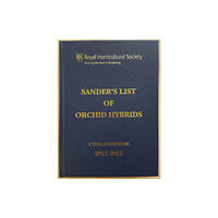 Royal Horticultural Society Sander's List of Orchid Hybrids 3 Year Addendum 2011-2013 (inbunden, eng)