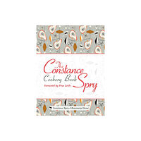 Grub Street Publishing The Constance Spry Cookery Book (inbunden, eng)