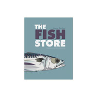 Grub Street Publishing The Fish Store (häftad, eng)