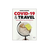 Goodfellow Publishers Limited COVID-19 and Travel (häftad, eng)