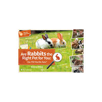 5M Books Ltd Are Rabbits the Right Pet for You: Can You Find the Facts? (häftad, eng)