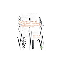 5M Books Ltd Conventional and Organic Farming (inbunden, eng)