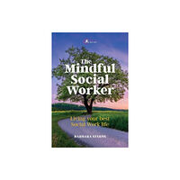 Critical Publishing Ltd The Mindful Social Worker (häftad, eng)