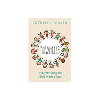 Wessex Astrologer Ltd Kidwheels: Understanding the Child in the Chart (häftad, eng)