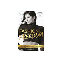 Bonnier Books Ltd Fashion Is Freedom (häftad, eng)