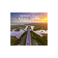 HarperCollins Publishers Remarkable Road Trips (inbunden, eng)