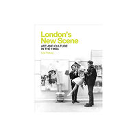Paul Mellon Centre for Studies in British Art London's New Scene (inbunden, eng)