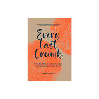 HarperCollins Publishers Every Last Crumb (inbunden, eng)