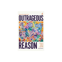 PCCS Books Outrageous Reason (häftad, eng)