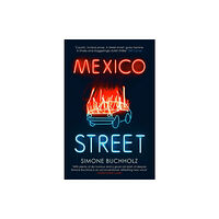 Orenda Books Mexico Street (häftad, eng)