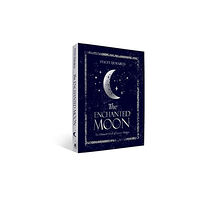 Rockpool Publishing The Enchanted Moon (inbunden, eng)