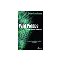 Spinifex Press Wild Politics (häftad, eng)