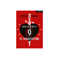 Hodder Education How to get a 9 in Shakespeare (häftad, eng)