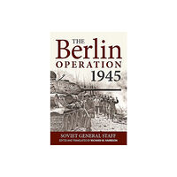 Helion & Company The Berlin Operation, 1945 (inbunden, eng)