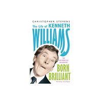 John Murray Press Kenneth Williams: Born Brilliant (häftad, eng)