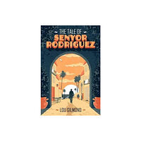 Fairlight Books The Tale of Senyor Rodriguez (häftad, eng)