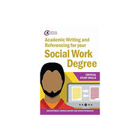 Critical Publishing Ltd Academic Writing and Referencing for your Social Work Degree (häftad, eng)