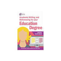 Critical Publishing Ltd Academic Writing and Referencing for your Education Degree (häftad, eng)