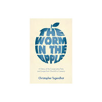 Haus Publishing The Worm in the Apple (inbunden, eng)