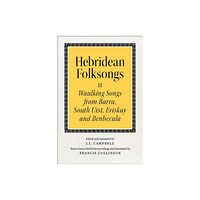 John Donald Publishers Ltd Hebridean Folk Songs: Waulking Songs from Barra, South Uist, Eriskay and Benbecula (häftad, eng)