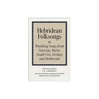 John Donald Publishers Ltd Hebridean Folk Songs: Waulking Songs from Vatersay, Barra, Eriskay, South Uist and Benbecula (häftad, eng)