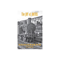 Strathwood Publishing The Joy of Jinties - The 3F 0-6-0Ts of the LMS and BR, 1924-1967 Part 4 - 47580-47681 (inbunden, eng)