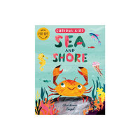 Little Tiger Press Group Curious Kids: Sea and Shore (inbunden, eng)