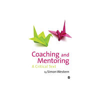 Sage Publications Ltd Coaching and Mentoring (häftad, eng)