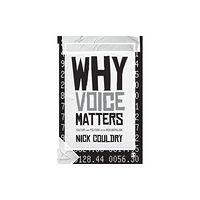 Sage Publications Ltd Why Voice Matters (häftad, eng)