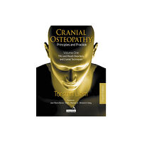 Jessica kingsley publishers Cranial Osteopathy: Principles and Practice - Volume 1 (häftad, eng)