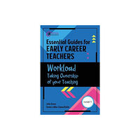 Critical Publishing Ltd Essential Guides for Early Career Teachers: Workload (häftad, eng)