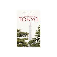 Haus Publishing A Short History of Tokyo (häftad, eng)