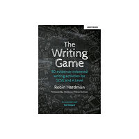 Hodder Education The Writing Game: 50 Evidence-Informed Writing Activities for GCSE and A Level (häftad, eng)