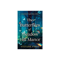 The Book Guild Ltd The Butterflies of Meadow Hill Manor (häftad, eng)