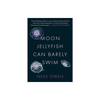 Parthian Books Moon Jellyfish Can Barely Swim (häftad, eng)