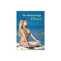 Aurora Metro Publications The Naked Yoga Effect (häftad, eng)