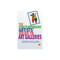 Aurora Metro Publications The Contemporary Artists' Guide to Art Galleries (häftad, eng)