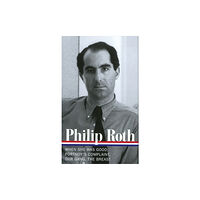 The Library of America Philip Roth: Novels 1967-1972 (LOA #158) (inbunden, eng)