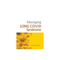 TFM Publishing Ltd Managing LONG COVID Syndrome (häftad, eng)