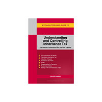 Straightforward Publishing Understanding and Controlling Inheritance Tax (häftad, eng)