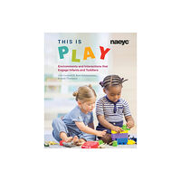 National Association for the Education of Young Ch This is Play (häftad, eng)