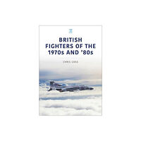 Key Publishing Ltd British Fighters of the 1970s and '80s (häftad, eng)