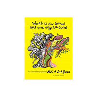 Siglio Press What Is Now Known Was Once Only Imagined: An (Auto)biography of Niki de Saint Phalle (inbunden, eng)