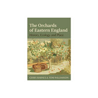 University of Hertfordshire Press The Orchards of Eastern England (häftad, eng)