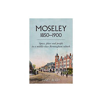 University of Hertfordshire Press Moseley 1850-1900 (häftad, eng)