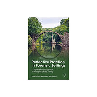 Pavilion Publishing and Media Ltd Reflective Practice in Forensic Settings (häftad, eng)