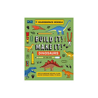 Hungry Tomato Ltd BUILD IT! MAKE IT! DINOSAURS (inbunden, eng)