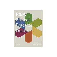 RIBA Publishing RIBA Ethical Practice Guide (häftad, eng)